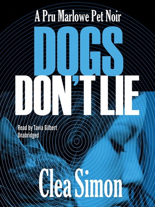 Title details for Dogs Don't Lie by Clea Simon - Available